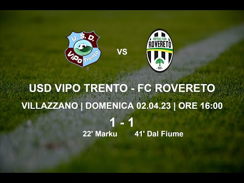 🎥 Vipo Trento 1 - 1 Rovereto