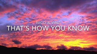 Nico &amp; Vinz - That’s How You Know - Lyrics