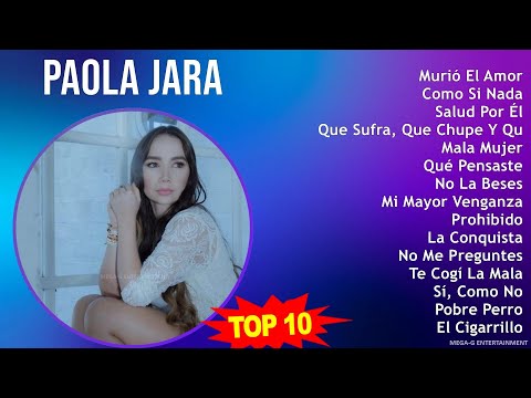 P a o l a J a r a MIX Grandes Exitos, Best Songs ~ Top Latin Music