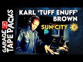 Karl TuffEnuff Brown Sun City 1996 House Garage Music