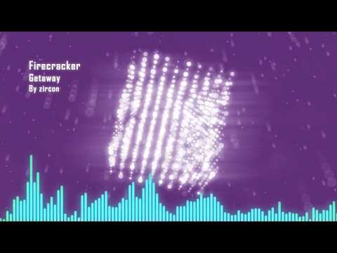 zircon - Firecracker (Electro House / Complextro) [Getaway EP]