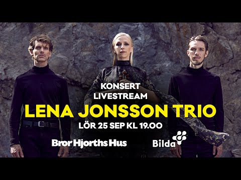 Lena Jonsson Trio i Bror Hjorths Hus