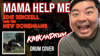 Mama Help Me (Edie Brickell &amp; The New Bohemians) KMKanDrum Drum Cover