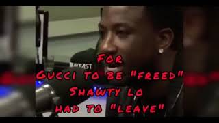 GUCCI MAN SAYS HE HAD TO TAKE SHAWTY LO OUT TO GET OFF HOUSE ARREST