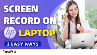 How to Screen Record on HP Laptop [2 NEW WAYS]