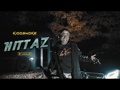 Kidd$moke | Hittaz (Official Video) | Shot By @PULIDOJON