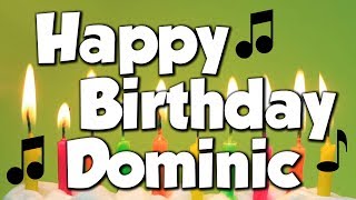 Happy Birthday Dominic! A Happy Birthday Song!