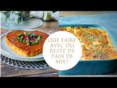 2 recettes avec le pain de mie plat et dessert