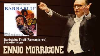 Ennio Morricone - Barbablù: Titoli - Remastered - Barbablù (1972)