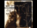 Goo Goo Dolls - Just The Way You Are