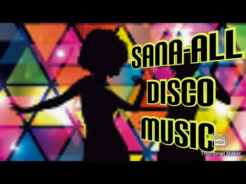 SANA-ALL REMIX DANCE MUSIC