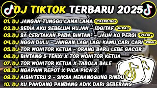 Download lagu DJ TIKTOK TERBARU 2025🎵DJ JANGAN TUNGGU LAMA LAMA🎵DJ SEDIA AKU SEBELUM HUJAN - IDGITAF FULL ALBUM mp3