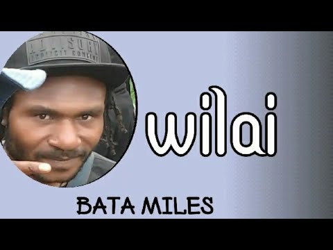 09. Bata Miles - Wilai Yah [Vol.2](2021)[Tomio Pinango]@tomiostudio_ #wirumusic