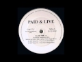 Paid & Live (All My Time Mattys Dub) 1997 