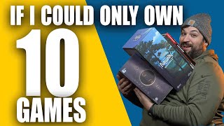If I Could Only Keep 10 Games | Game Brigade