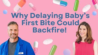 Episode 14: Why Delaying Baby’s First Bite Could Backfire: Allergies & Immune Health Explained