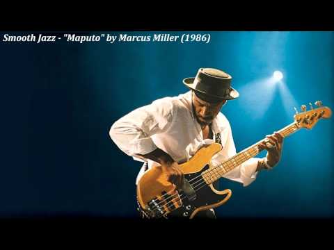 Smooth Jazz - "Maputo" by Marcus Miller (1986)