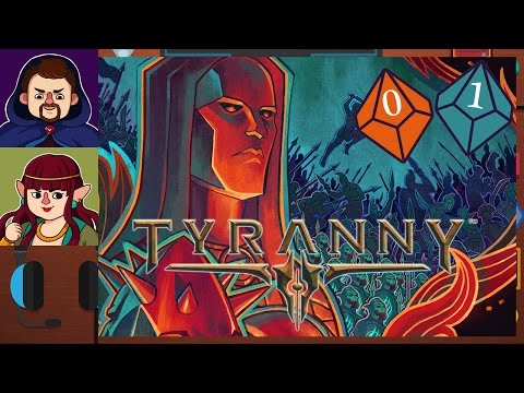 Let's Play Tyranny - Part 1 - Paths of Conquest