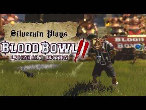 Silverain Plays Blood Bowl 2 Legendary Edition: Mixed Teams: A Quick Explanation.