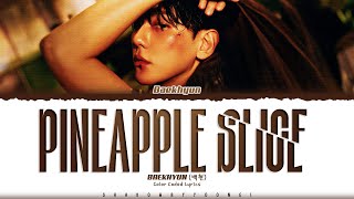 Download lagu BAEKHYUN 'Pineapple Slice' Lyrics (백현 Pineapple Slice 가사) [Color Coded Han_Rom_Eng] | ShadowByYoongi mp3