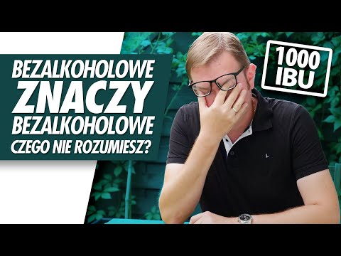 Bezalkoholowe znaczy bezalkoholowe. Czego nie rozumiesz ...