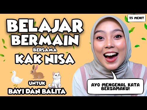 Video Untuk Balita - Belajar Bicara, Mengenal Kata, Mengenal Hewan, Lagu Interaktif Bersama Kak Nisa