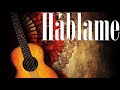 Gipsy Kings - Háblame [Spanish & English On-Screen Lyrics]