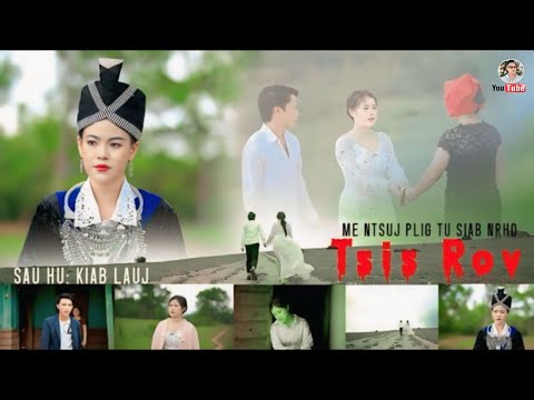Me Ntsuj Plig Tu Siab Nrho - Kiab Lauj (Official Music Video) @Suab.Nkauj.Tawm.Tshiab