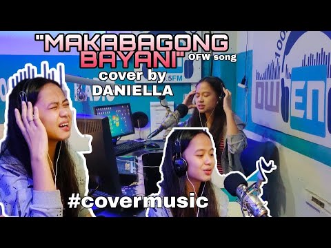 MAKABAGONG BAYANI  OFW SONG COVER BY DANIELLA  | DJFRANZ EVIA YOUTUBE CHANNEL