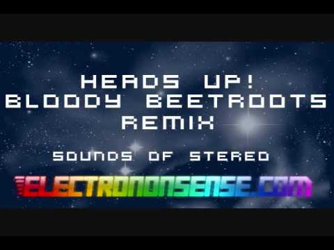 Heads up! Bloody Beetroots Remix - Sounds of Stereo