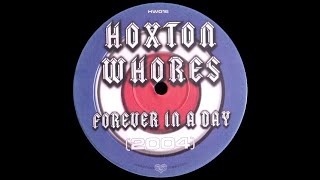 Hoxton Whores – Forever In A Day (Dub Mix)