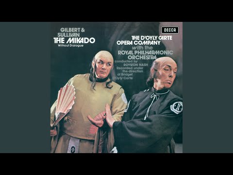 Sullivan: The Mikado / Act 1 - 8. As someday it may happen that a victim...