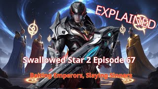 Download lagu Swallowed Star 2 Episode 67: Luo Feng -  Baiting Emperors, Slaying Sinners | Explained mp3