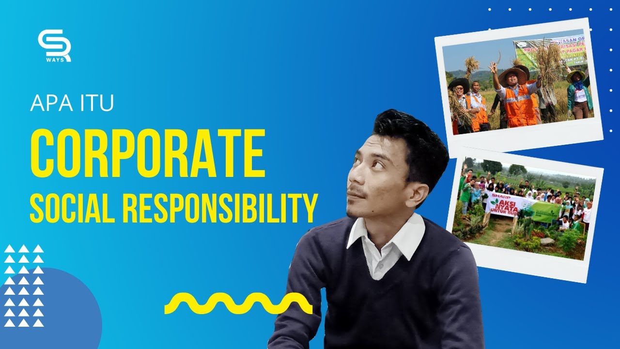 Apa itu CSR (Corporate Social Responsibility) ? Pahami sebelum Menjalankan Programnya