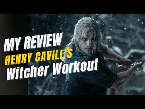 Reviewing Henry Cavill's Witcher Workout