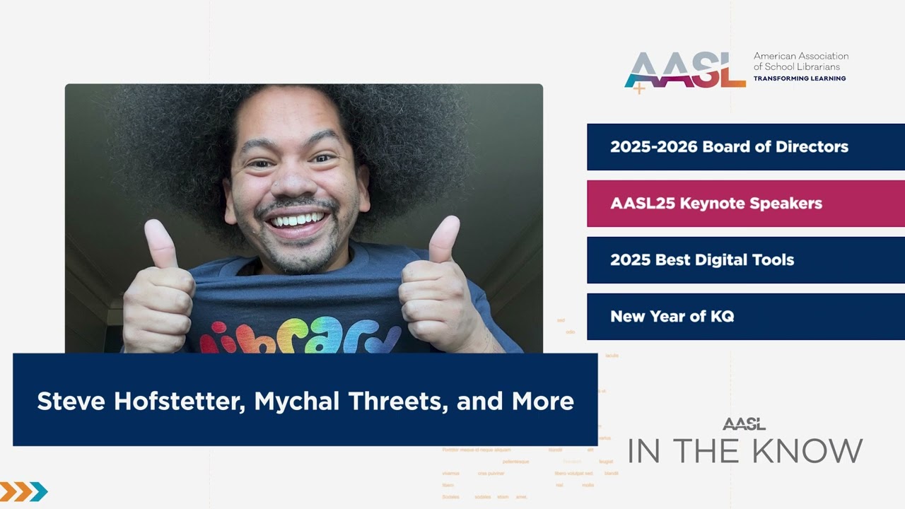 AASL IN THE KNOW | August 2025: Back to School with AASL