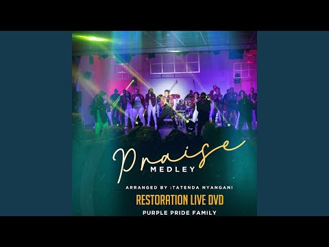 Praise Medley (Restoration Live DVD) (Restoration Live DVD)