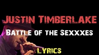 Justin Timberlake - Battle of the Sexxxes [ Lyrics ]