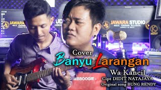 Download lagu BANYU LARANGAN [[ cover ]] wa kancil mp3