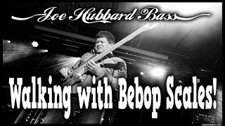 Walking with Bebop Scales | Grooving on the Bass Guitar