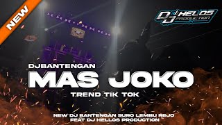 Download lagu DJ BANTENGAN ‼️ SURO LEMBU REJO (MAS JOKO) FT @djhelossproductionprc5186  mp3