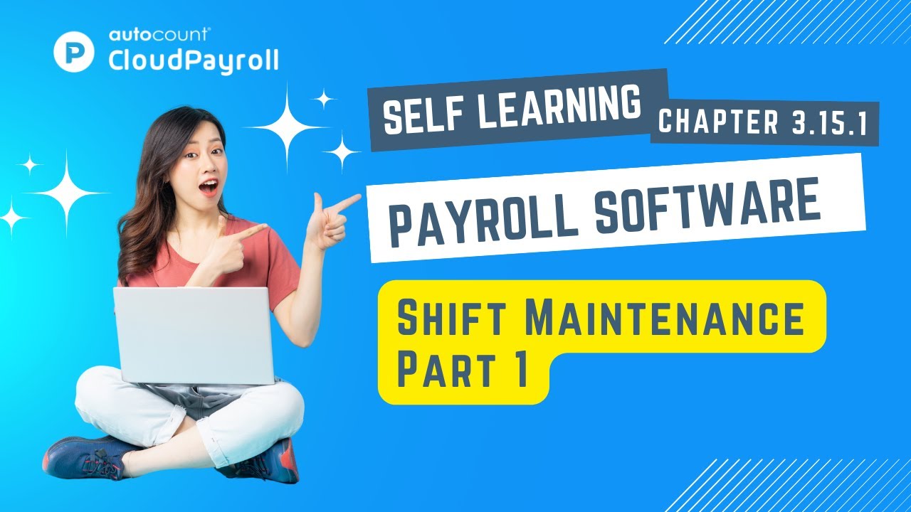 Cloud Payroll (Self Learning) - Shift Maintenance Part 1 【Malay + 中文 subtitle available】