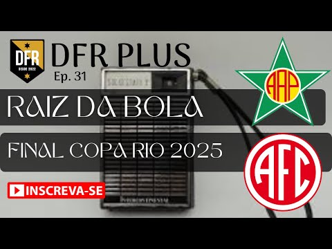 RAIZ DA BOLA Ep 31 | #fferj #america #portuguesacarioca #rj
