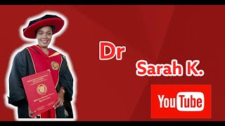 Dr. Sarah K  HONORARY DOCTORATE