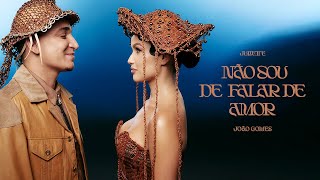 Não Sou De Falar De Amor Lyrics English Translation