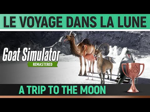 Goat Simulator Remastered - Le Voyage Dans la Lune 🏆 Trophy / Achievement Guide (PAYDAY)