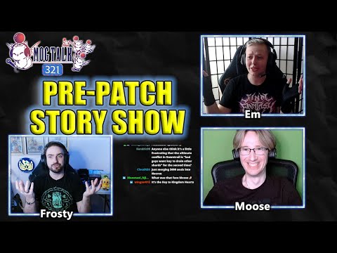 MogTalk: Episode 321 - "Pre-7.3 Story Show"