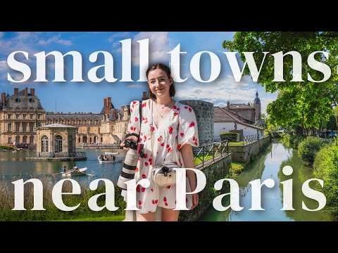 5 Secret Small Towns Near Paris 🇫🇷⚜️🏰 (perfect day trips)