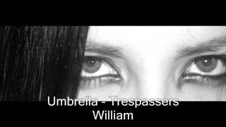Umbrella - William Trespassers (cover)