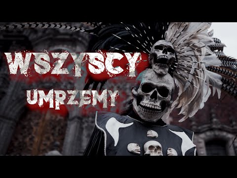 Video thumbnail for Wszyscy umrzemy